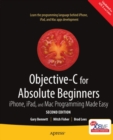 Image for Objective-C for absolute beginners: iPhone, iPad, and Mac programmig made easy