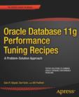 Image for Oracle Database 11g performance tuning recipes: a problem-solution approach