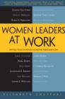 Image for Women Leaders at Work: Untold Tales of Women Achieving Their Ambitions