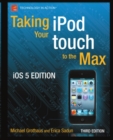Image for Taking your iPod touch to the max