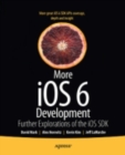 Image for More iOS6 development: further explorations of the iOS SDK