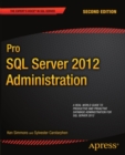 Image for Pro SQL Server 2012 administration / Ken Simmons, Sylvester Carstarphen.