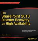 Image for Pro SharePoint 2010 disaster recovery and high availability