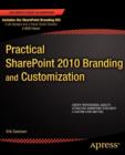 Image for Practical SharePoint 2010 Branding and Customization