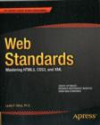 Image for Web Standards : Mastering HTML5, CSS3, and XML