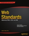Image for Web standards: mastering HTML5, CSS3, and XML