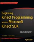 Image for Beginning Kinect programming with the Microsoft Kinect SDK