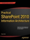 Image for Practical SharePoint 2010 Information Architecture