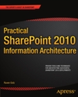 Image for Practical SharePoint 2010 Information Architecture