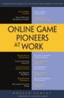 Image for Online Game Pioneers at Work