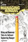 Image for Managing Humans : Biting and Humorous Tales of a Software Engineering Manager