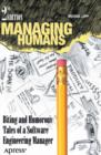 Image for Managing Humans: Biting and Humorous Tales of a Software Engineering Manager