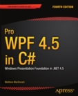 Image for Pro WPF 4.5 in C#: Windows Presentation Foundation with .NET 4.5