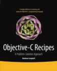 Image for Objective-C recipes: a problem-solution approach