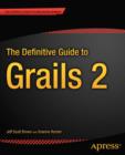 Image for The definitive guide to Grails 2
