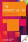 Image for Innovative CIO: How IT Leaders Can Drive Business Transformation