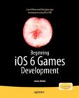 Image for Beginning iOS 6 Games Development