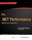 Image for Pro .NET Performance : Optimize Your C# Applications