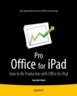 Image for Pro Office for iPad: How to Be Productive with Office for iPad