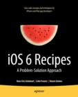 Image for iOS 6 Recipes : A Problem-Solution Approach