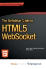 Image for The Definitive Guide to HTML5 WebSocket
