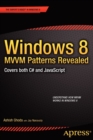 Image for Windows 8 MVVM Patterns Revealed : covers both C# and JavaScript