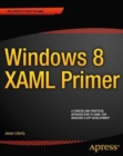 Image for Windows 8 XAML Primer : Your essential guide to Windows 8 development