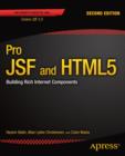 Image for Pro JSF and HTML5: Building Rich Internet Components