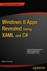 Image for Windows 8 Apps Revealed Using XAML and C# : Using XAML and C#