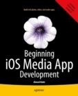 Image for Beginning iOS Media App Development