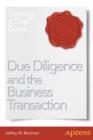 Image for Due Diligence and the Business Transaction: Getting a Deal Done
