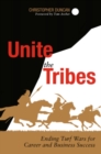 Image for Unite the tribes: ending turf wars for career and business success