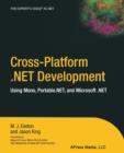 Image for Cross-Platform .NET Development : Using Mono, Portable.NET, and Microsoft .NET