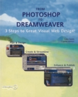 Image for From Photoshop to Dreamweaver: 3 Steps to Great Visual Web Design