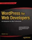 Image for WordPress for Web Developers : An Introduction for Web Professionals