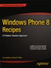Image for Windows Phone 8 Recipes: A Problem-Solution Approach