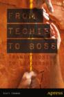 Image for From Techie to Boss: Transitioning to Leadership