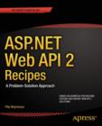 Image for ASP.NET Web API 2 recipes: a problem-solution approach