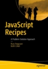 Image for JavaScript Recipes: A Problem-Solution Approach