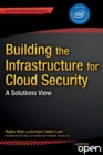 Image for Building the infrastructure for cloud security  : a solutions view