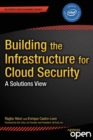 Image for Building the infrastructure for cloud security: a solutions view