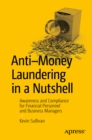 Image for Anti-Money Laundering in a Nutshell: Awareness and Compliance for Financial Personnel and Business Managers