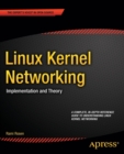 Image for Linux Kernel Networking : Implementation and Theory