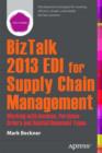 Image for BizTalk 2013 EDI for Supply Chain Management: Working with Invoices, Purchase Orders and Related Document Types