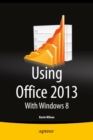 Image for Using Office 2013: with Windows 8