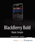 Image for BlackBerry Bold Made Simple : For the BlackBerry Bold 9700 Series