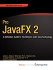 Image for Pro JavaFX 2 : A Definitive Guide to Rich Clients with Java Technology