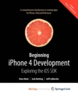 Image for Beginning iPhone 4 Development : Exploring the iOS SDK