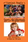 Image for The Funniest People in Sports and Neighborhoods : 500 Anecdotes