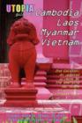 Image for Utopia Guide to Cambodia, Laos, Myanmar &amp; Vietnam (2nd Edition) : Southeast Asia&#39;s Gay &amp; Lesbian Scene Including Hanoi, Ho Chi Minh City &amp; Angkor